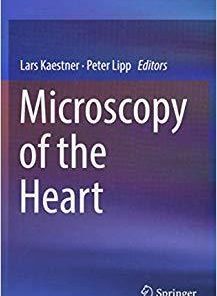 Microscopy of the Heart 1st ed. 2018 Edition