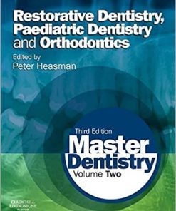 Master Dentistry: Volume 2: Restorative Dentistry, Paediatric Dentistry and Orthodontics 3rd Edition