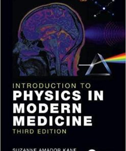 Introduction to Physics in Modern Medicine 3rd Edition