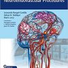 Video Atlas of Neuroendovascular Procedures 1st Edition