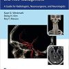 Incidental Findings in Neuroimaging and Their Management: A Guide for Radiologists, Neurosurgeons, and Neurologists 1st Edition