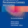 Complications of Percutaneous Coronary Intervention: The Survival Handbook