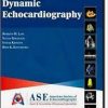 Dynamic Echocardiography Expert Consult Premium Edition: Enhanced Online Features and Print