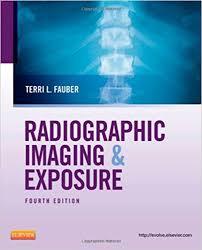 Radiographic Imaging and Exposure, 4e (Fauber, Radiographic Imaging & Exposure)