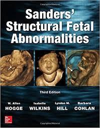 Sanders’ Structural Fetal Abnormalities, Third Edition 3rd Edition