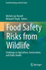 Food Safety Risks from Wildlife: Challenges in Agriculture, Conservation, and Public Health