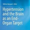Hypertension and the Brain as an End-Organ Target Kindle Edition