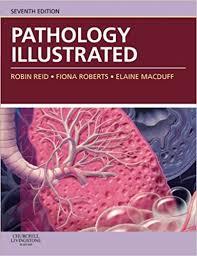 Pathology Illustrated, 7e