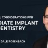 Critical Considerations for Immediate Implant Dentistry