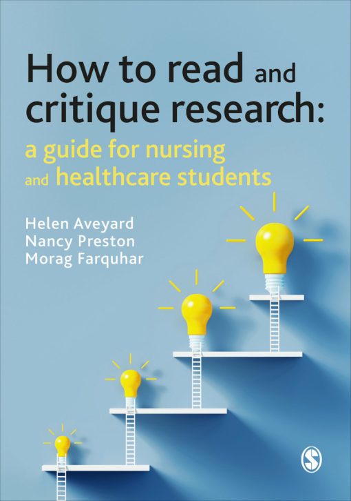 How to Read and Critique Research: A Guide for Nursing and Healthcare Students (PDF)