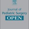 Journal Of Pediatric Surgery Open