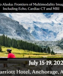 Echo Alaska: Frontiers of Multimodality Imaging Including Echo, Cardiac CT and MRI 2024