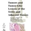 Atlases of Tumor and Non-Tumor Pathology, Series 5