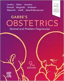 Gabbe’s Obstetrics: Normal And Problem Pregnancies, 9th Edition (PDF)