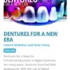 DENTURES FOR A NEW ERA