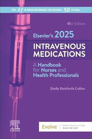 Elsevier’s 2025 Intravenous Medications, 41th Edition (PDF)