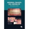 Minimally Invasive Dentistry: The Management of Caries (Scanned PDF)