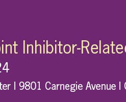 Cleveland Clinic Management of Checkpoint Inhibitor-Related Toxicity 2024