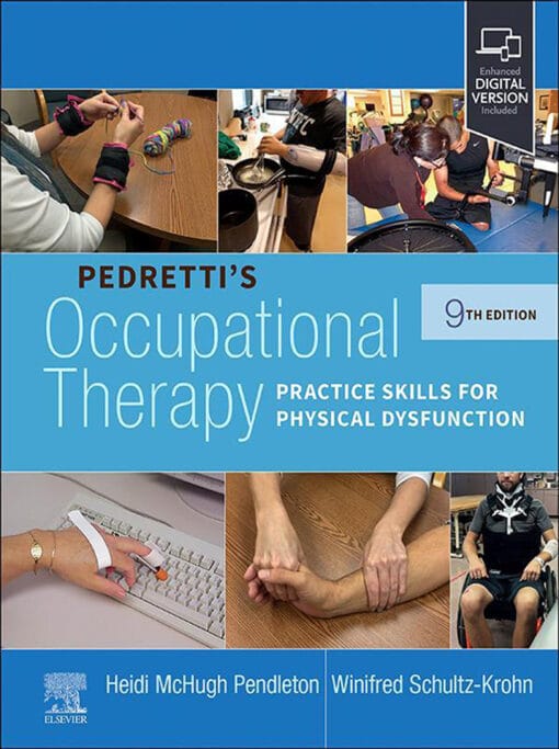 Pedretti’s Occupational Therapy: Practice Skills for Physical Dysfunction, 9th Edition (EPUB)