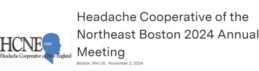 Boston University Headache Cooperative of the Northeast Boston Annual Meeting 2024