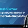 Interdisciplinary Management of Esthetic Problem Cases