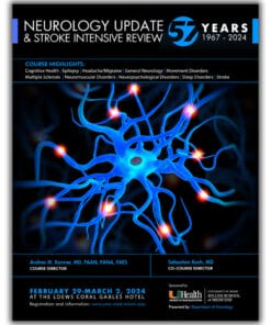 University of Miami Neurology Update and Stroke Intensive Review 2024