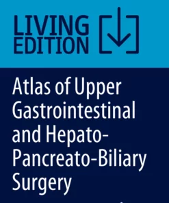 Atlas of Upper Gastrointestinal and Hepato-Pancreato-Biliary Surgery: