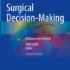 Surgical Decision-Making: Evidence and Beyond