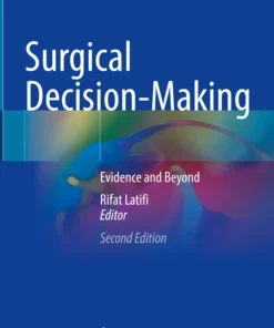 Surgical Decision-Making: Evidence and Beyond