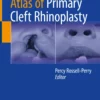 Atlas of Primary Cleft Rhinoplasty: