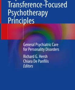 Implementing Transference-Focused Psychotherapy Principles: General Psychiatric Care for Personality Disorders