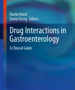 Drug Interactions in Gastroenterology: A Clinical Guide