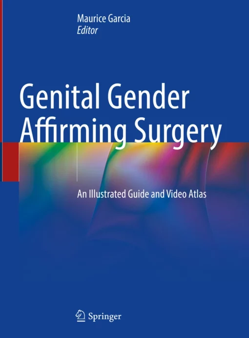 Genital Gender Affirming Surgery: An Illustrated Guide and Video Atlas