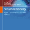 PsychoNeuroImmunology: Volume 2: Interdisciplinary Approaches to Diseases