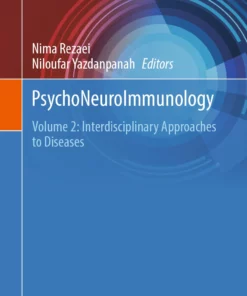 PsychoNeuroImmunology: Volume 2: Interdisciplinary Approaches to Diseases