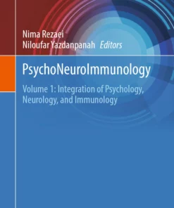 PsychoNeuroImmunology: Volume 1: Integration of Psychology, Neurology, and Immunology