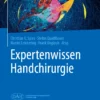 Expertenwissen Handchirurgie: