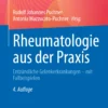 Rheumatologie aus der Praxis: Entzündliche Gelenkerkrankungen – mit Fallbeispielen