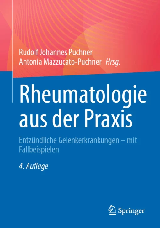 Rheumatologie aus der Praxis: Entzündliche Gelenkerkrankungen – mit Fallbeispielen