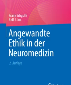 Angewandte Ethik in der Neuromedizin: