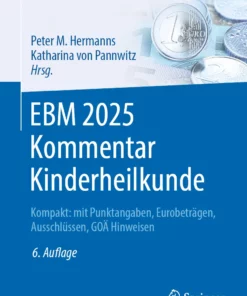 EBM 2025 Kommentar Kinderheilkunde: Kompakt: mit Punktangaben, Eurobeträgen, Ausschlüssen, GOÄ Hinweisen