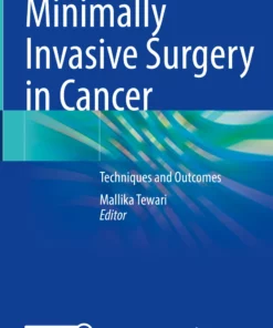 Minimally Invasive Surgery in Cancer: Techniques and Outcomes