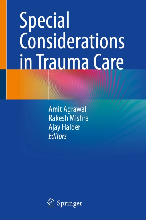 Special Considerations in Trauma Care: