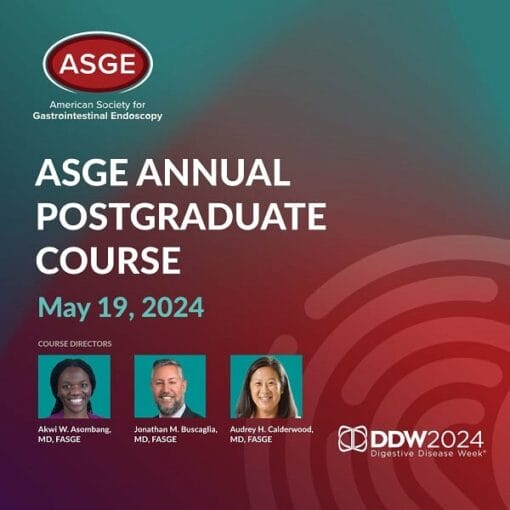 ASGE Annual Postgraduate Course: Leveraging New Advances to Improve Patient Outcomes – May 2024 (Videos + Slides)