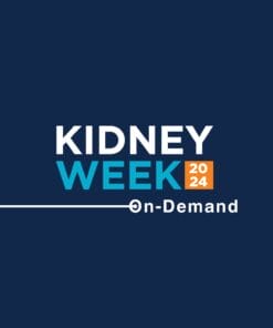 American Society of Nephrology Kidney Week On-Demand 2024