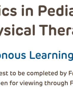 Children’s Hospital of Philadelphia Topics in Pediatric Physical Therapy 2024