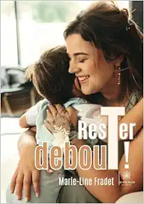 Rester debout ! (French Edition) (EPUB)