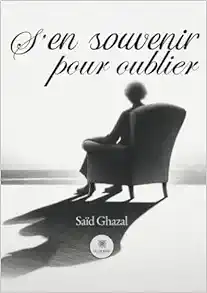 S’en souvenir pour oublier (French Edition) (EPUB)