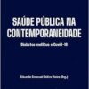 Saúde Pública na Contemporaneidade: Diabetes Mellitus e Covid-19 (EPUB)