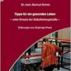 Tipps für ein gesundes Leben: Unter Einsatz der Selbstheilungskräfte (PDF)